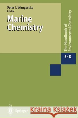 Marine Chemistry Peter Wangersky 9783642085314