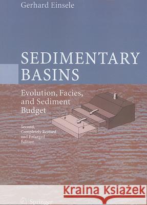 Sedimentary Basins: Evolution, Facies, and Sediment Budget Einsele, Gerhard 9783642085444 Springer