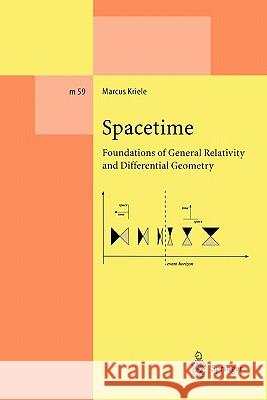 Spacetime: Foundations of General Relativity and Differential Geometry Kriele, Marcus 9783642085642