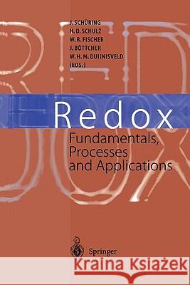 Redox: Fundamentals, Processes and Applications Schüring, J. 9783642085819 Springer