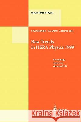 New Trends in HERA Physics 1999: Proceedings of the Ringberg Workshop Held at Tegernsee, Germany, 30 May - 4 June 1999 G. Grindhammer, B.A. Kniehl, G. Kramer 9783642086472 Springer-Verlag Berlin and Heidelberg GmbH & 