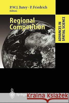 Regional Competition Peter W.J. Batey, Peter Friedrich 9783642087011 Springer-Verlag Berlin and Heidelberg GmbH & 