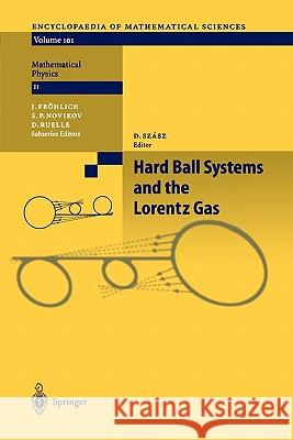 Hard Ball Systems and the Lorentz Gas L. a. Bunimovich D. Burago N. Chernov 9783642087110