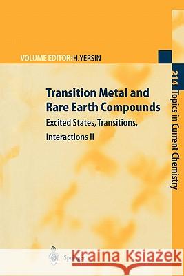 Transition Metal and Rare Earth Compounds: Excited States, Transitions, Interactions II Yersin, Hartmut 9783642087578 Springer
