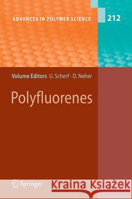Polyfluorenes Ullrich Scherf, Dieter Neher 9783642088223 Springer-Verlag Berlin and Heidelberg GmbH & 
