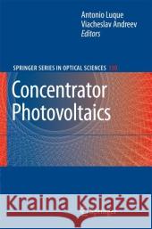 Concentrator Photovoltaics Antonio L. Luqu Viacheslav M. Andreev 9783642088346 Springer