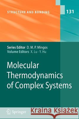 Molecular Thermodynamics of Complex Systems Xiaohua Lu, Ying Hu 9783642088636 Springer-Verlag Berlin and Heidelberg GmbH & 
