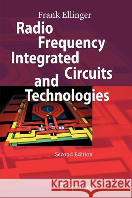 Radio Frequency Integrated Circuits and Technologies Frank Ellinger 9783642088858 Not Avail