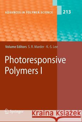 Photoresponsive Polymers I Seth Marder Dieter Neher 9783642088940 Springer