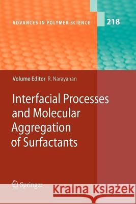 Interfacial Processes and Molecular Aggregation of Surfactants Ranga Narayanan 9783642089213 Springer