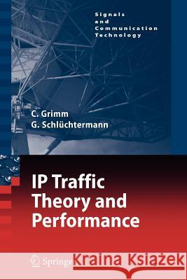 Ip-Traffic Theory and Performance Grimm, Christian 9783642089541 Springer