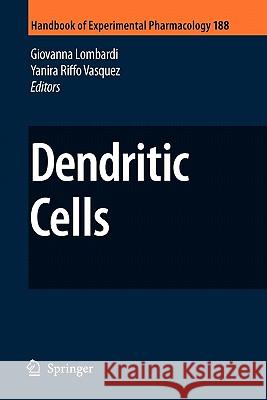Dendritic Cells Giovanna Lombardi Yanira Riffo-Vasquez 9783642090073 Springer
