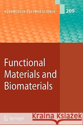 Functional Materials and Biomaterials Matthias Häußler, Ben Zhong Tang, Xiang Dong Liu, Alan R. Esker, Chanjoong Kim, Patrice Lucas, Masaji Matsunaga, Norio N 9783642090721