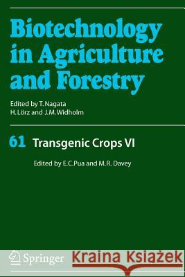 Transgenic Crops VI Eng Chong Pua Michael R. Davey 9783642090844 Not Avail