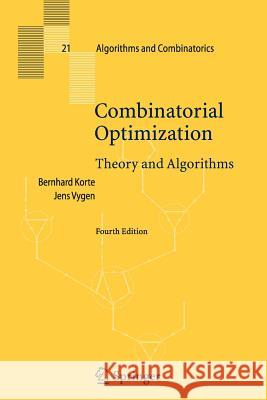 Combinatorial Optimization: Theory and Algorithms Bernhard Korte, Jens Vygen 9783642090929