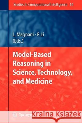 Model-Based Reasoning in Science, Technology, and Medicine Lorenzo Magnani Ping Li 9783642091179 Springer