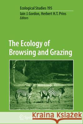 The Ecology of Browsing and Grazing Iain J. Gordon 9783642091483