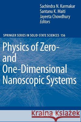 Physics of Zero- And One-Dimensional Nanoscopic Systems Karmakar, Sachindra Nath 9783642091674 Not Avail
