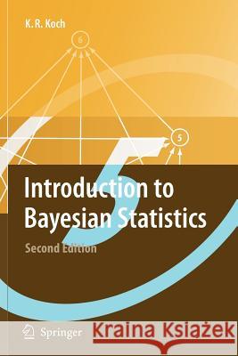 Introduction to Bayesian Statistics Karl-Rudolf Koch 9783642091834