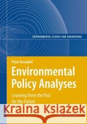Environmental Policy Analyses: Learning from the Past for the Future - 25 Years of Research Knoepfel, Peter 9783642092152 Springer