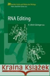 RNA Editing H. Ulrich Goringer 9783642092992 Not Avail