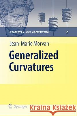 Generalized Curvatures Jean-Marie Morvan 9783642093005 Springer-Verlag Berlin and Heidelberg GmbH & 