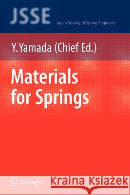 Materials for Springs Yoshiro Yamada 9783642093036 Not Avail