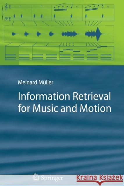 Information Retrieval for Music and Motion Meinard Müller 9783642093371