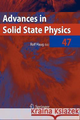 Advances in Solid State Physics 47 Rolf Haug 9783642093692 Springer-Verlag Berlin and Heidelberg GmbH & 