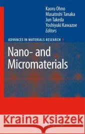 Nano- And Micromaterials Ohno, Kaoru 9783642093968 Springer