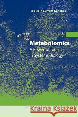 Metabolomics: A Powerful Tool in Systems Biology Jens Nielsen, Michael C. Jewett 9783642094187 Springer-Verlag Berlin and Heidelberg GmbH & 