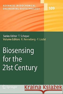 Biosensing for the 21st Century Fred Lisdat 9783642094446 Springer-Verlag Berlin and Heidelberg GmbH & 