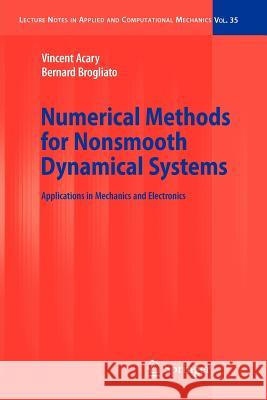 Numerical Methods for Nonsmooth Dynamical Systems: Applications in Mechanics and Electronics Acary, Vincent 9783642094644 Not Avail