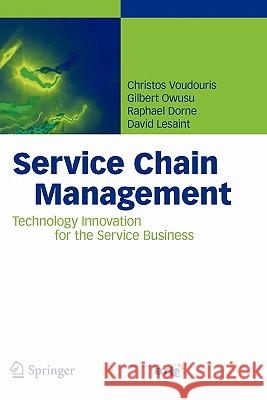 Service Chain Management: Technology Innovation for the Service Business Voudouris, Christos 9783642094750 Springer