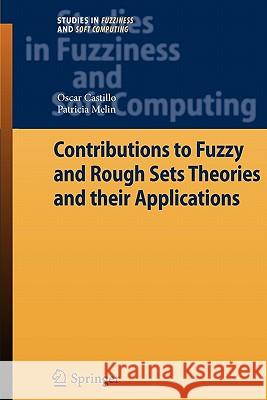 Type-2 Fuzzy Logic: Theory and Applications Oscar Castillo Patricia Melin 9783642095139 Springer