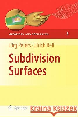 Subdivision Surfaces Jorg Peters Ulrich Reif 9783642095276 Springer