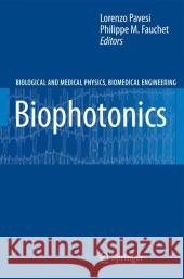 Biophotonics Lorenzo Pavesi Philippe M. Fauchet 9783642095450 Not Avail