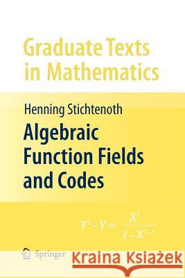 Algebraic Function Fields and Codes Henning Stichtenoth 9783642095566 Not Avail