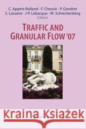Traffic and Granular Flow ' 07 C. Cile Appert-Rolland Fran Ois Chevoir Philippe Gondret 9783642095801