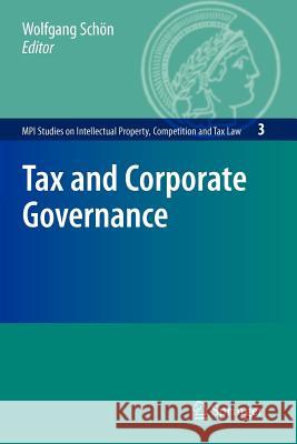 Tax and Corporate Governance Wolfgang Schön 9783642095955 Springer-Verlag Berlin and Heidelberg GmbH & 