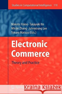 Electronic Commerce: Theory and Practice Yokoo, Makoto 9783642096563