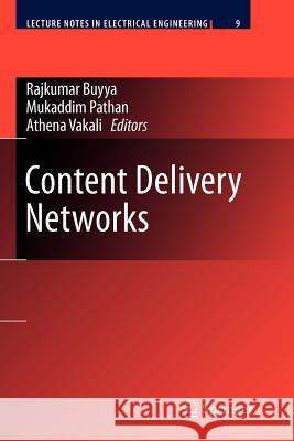 Content Delivery Networks Rajkumar Buyya Mukaddim Pathan Athena Vakali 9783642096709