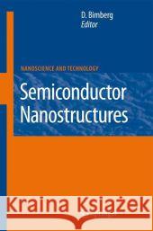 Semiconductor Nanostructures Dieter Bimberg 9783642096730 Not Avail