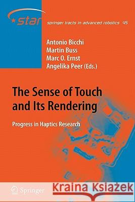 The Sense of Touch and Its Rendering: Progress in Haptics Research Bicchi, Antonio 9783642097874 Springer