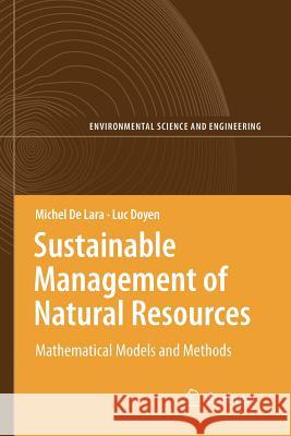 Sustainable Management of Natural Resources: Mathematical Models and Methods De Lara, Michel 9783642097911 Springer