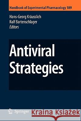 Antiviral Strategies Hans-Georg Krausslich Ralf Bartenschlager 9783642097959 Springer