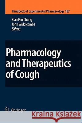 Pharmacology and Therapeutics of Cough K. Fan Chung, John Widdicombe 9783642098574 Springer-Verlag Berlin and Heidelberg GmbH & 