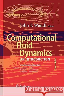 Computational Fluid Dynamics: An Introduction Wendt, John F. 9783642098734 Springer