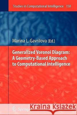 Generalized Voronoi Diagram: A Geometry-Based Approach to Computational Intelligence Springer 9783642098833