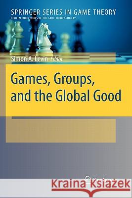 Games, Groups, and the Global Good Springer 9783642099137